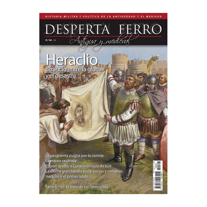 Desperta Ferro_ Historia Antigua y Medieval Nº66_ Heraclio. Bizancio Entre la Gloria y el Desastre