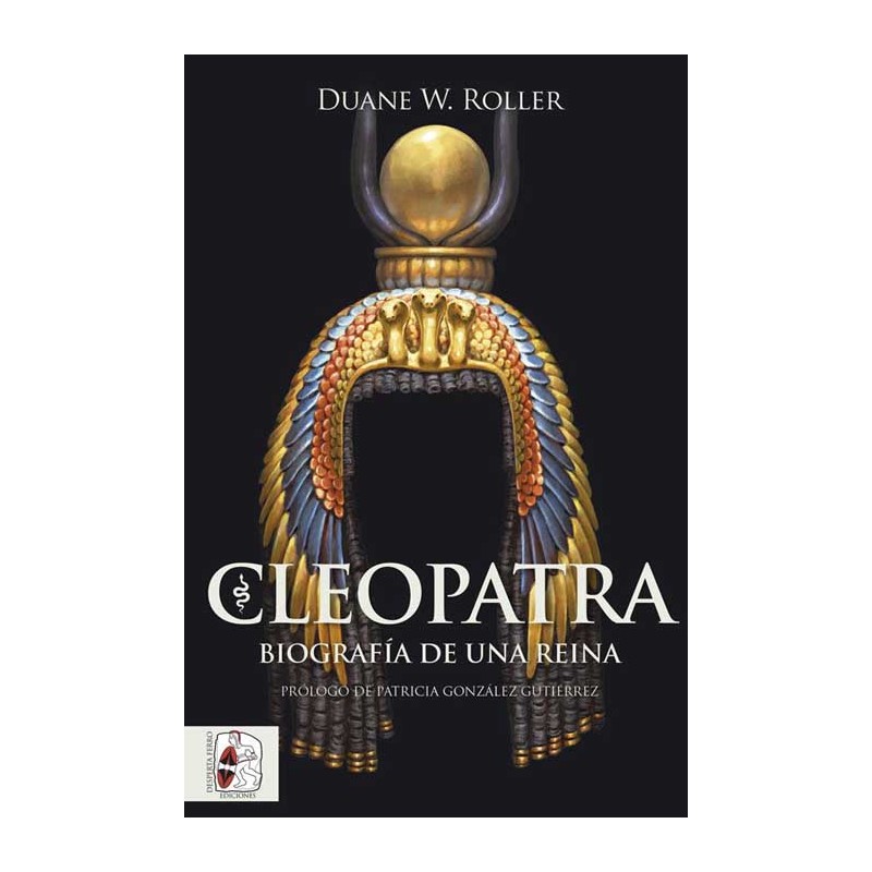 Cleopatra. Biografía de una Reina