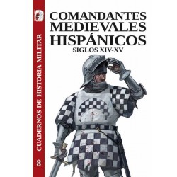 Comandantes Medievales Hispánicos, Siglos XIV-XV