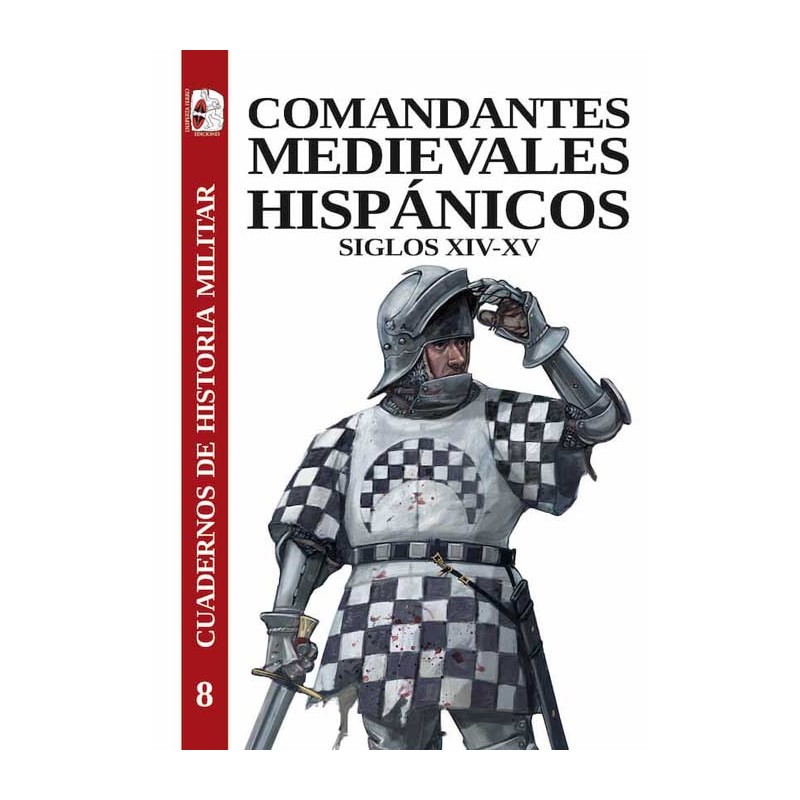 Comandantes Medievales Hispánicos, Siglos XIV-XV