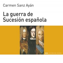akal-La Guerra de Sucesión Española