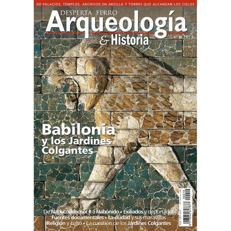 Desperta Ferro_ Arqueología & Historia Nº10_Babilonia y los Jardines Colgantes