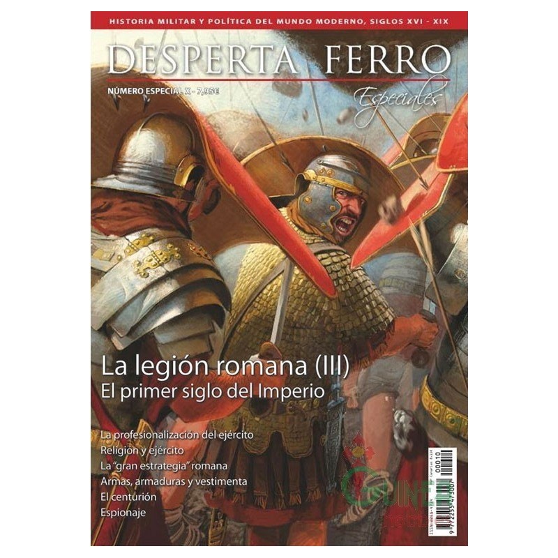 DESPERTA FERRO_ESPECIAL NºX_LA LEGION ROMANA (III) EL PRIMER SIGLO DEL IMPERIO