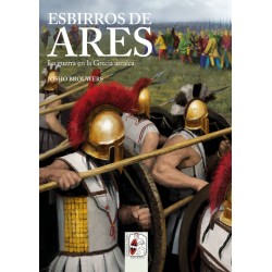 Desperta Ferro_ Esbirros de Ares. La Guerra en la Grecia Arcaica