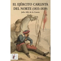 DESPERTA FERRO_EL EJERCITO CARLISTA DEL NORTE (1833-1839)